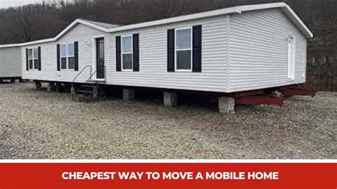 Cheapest way to move a mobile home. Things To Know About Cheapest way to move a mobile home. 